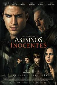 Невинные убийцы / Asesinos inocentes / 2016